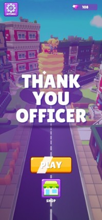Thank You Officer screenshot