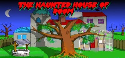 The Haunted House of Doom Image