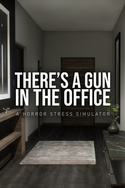 Games like There's a Gun in the Office
