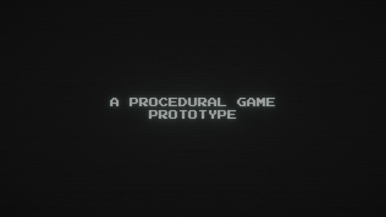 A Procedural Game - Prototype Image
