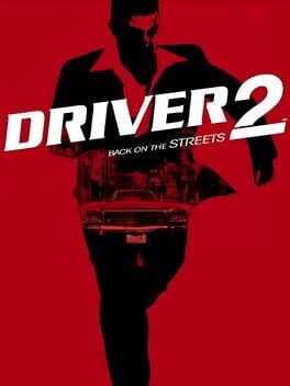Games like Driver 2: Back on the Streets