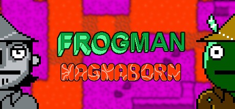 Games like Frogman Magmaborn