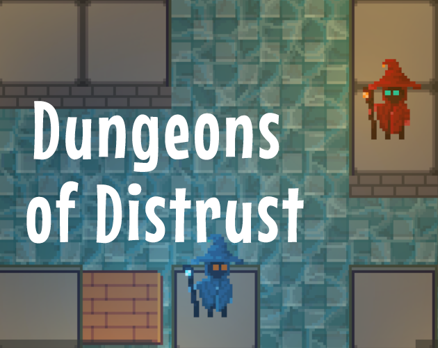 Games like Dungeons of Distrust
