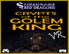 Firedrake: Crypts Of The Golem Kings Image