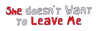 Games like She doesn't Want to Leave me