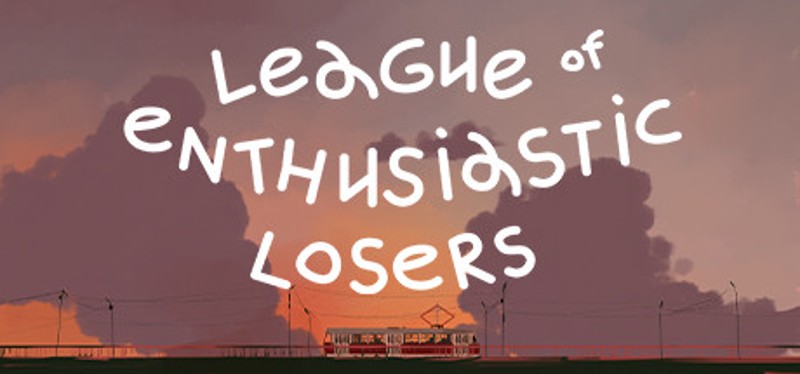 League Of Enthusiastic Losers Image