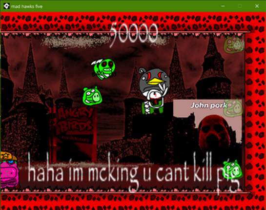 MAD HAWKS FIVE (scary go away) screenshot