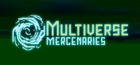 Games like Multiverse Mercenaries
