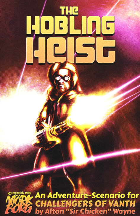 Games like the Hobling Heist