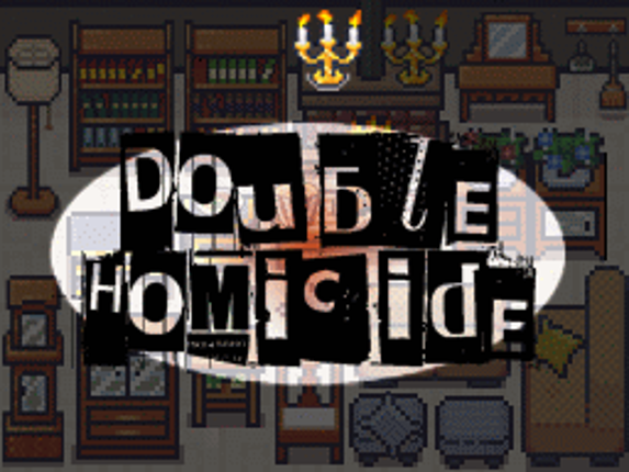 DOUBLE HOMICIDE Game Cover