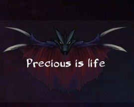 Precious is life Image