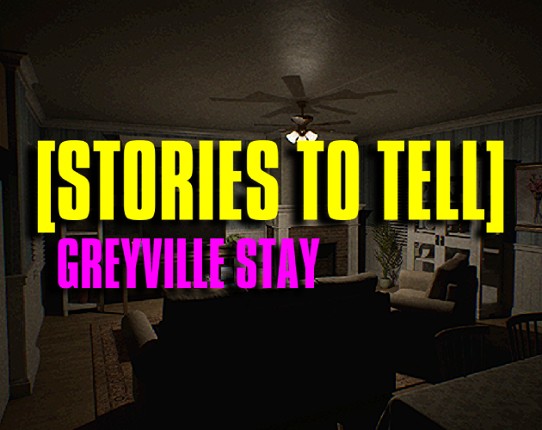 [Stories to Tell] Greyville Stay Game Cover