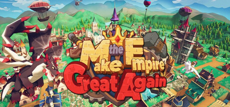 Make the Empire Great Again Game Cover