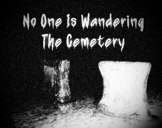 No One Is Wandering The Cemetery Image