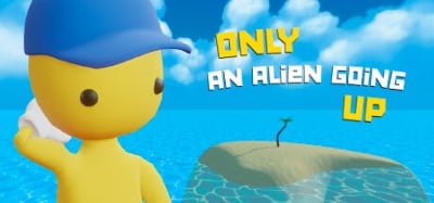 Only an Alien Going Up! Image