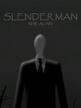 Games like Slender Man: Rise Again