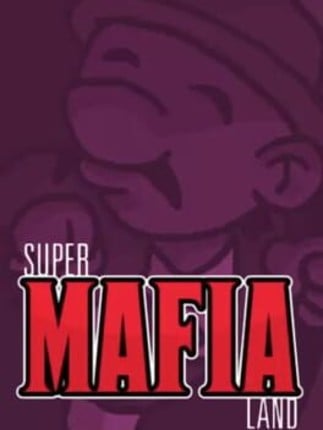 Super Mafia Land Game Cover