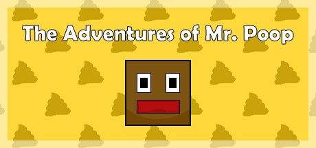 Games like The Adventures of Mr. Poop