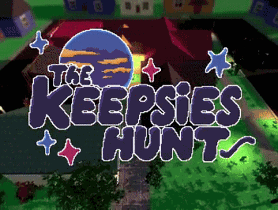The Keepsies Hunt Image