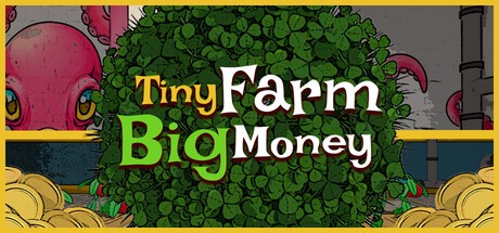 Games like Tiny Farm, Big Money