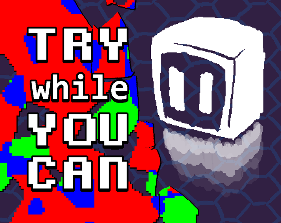 Games like Try While You Can