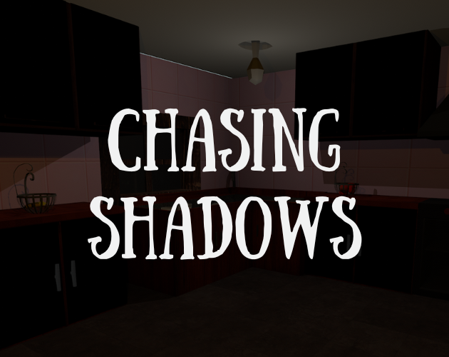 Games like Chasing Shadows