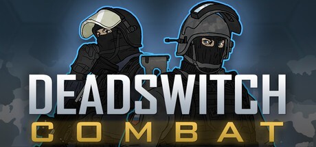 Games like Deadswitch Combat