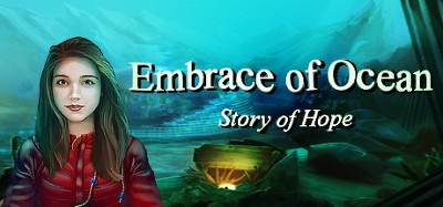 Embrace of Ocean: Story of Hope Image