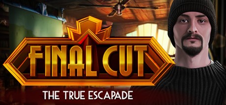 Games like Final Cut: The True Escapade Collector's Edition