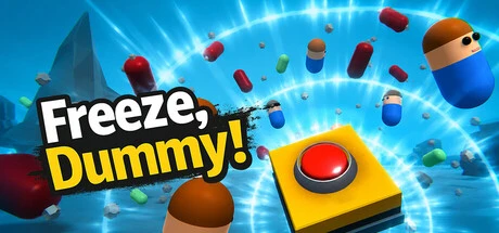Games like Freeze, Dummy!
