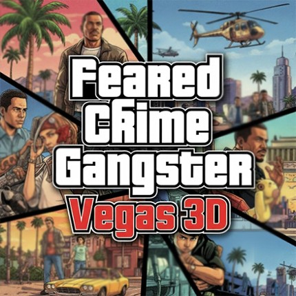 Feared Crime Gangster Vegas 3D Image