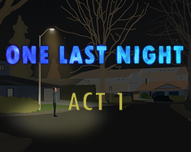 One Last Night - Act 1 Image