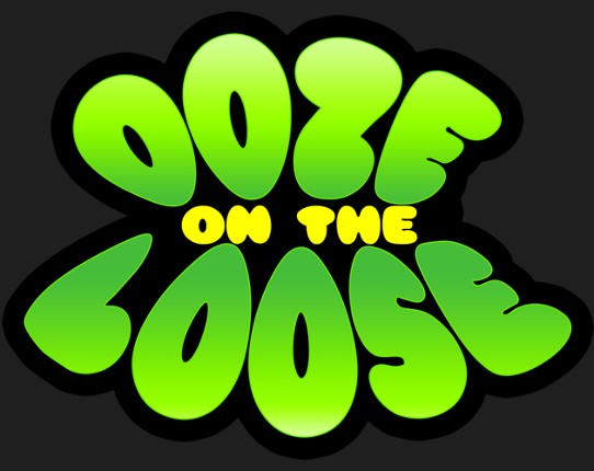 Ooze on the loose Image