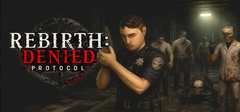 Rebirth: Denied Protocol Image
