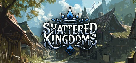 Games like Shattered Kingdoms