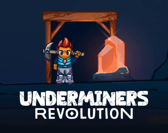 Underminers: Revolution Image