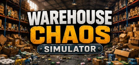 Games like Warehouse Chaos Simulator
