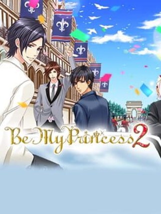 Be My Princess 2 Image