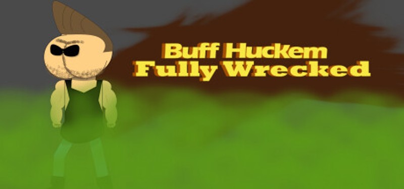 Buff Huckem Fully  Wrecked Image