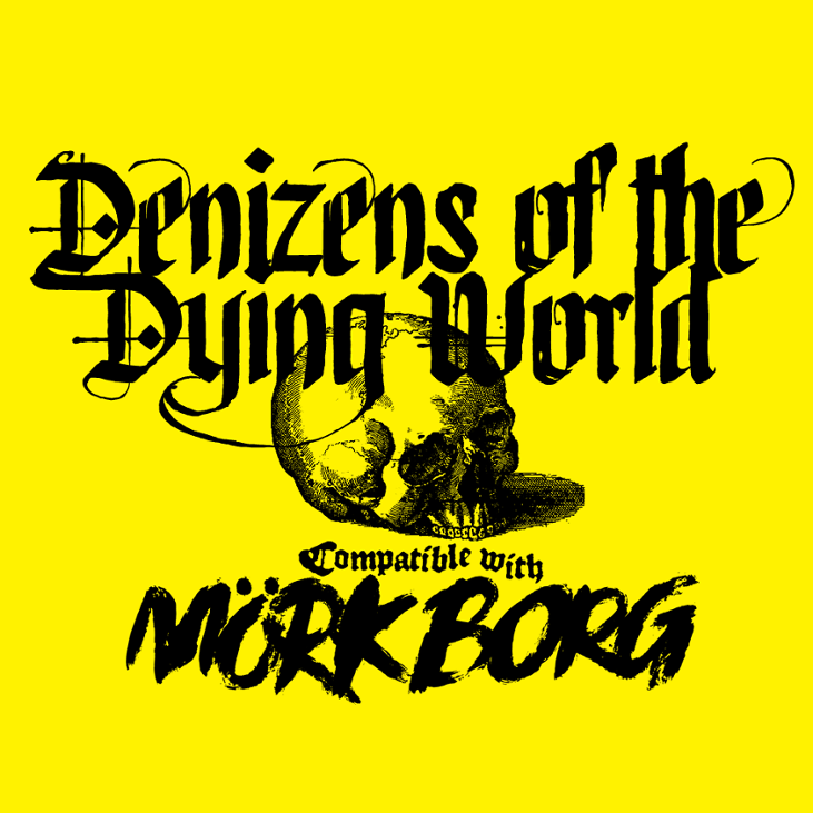 Games like Denizens of the Dying World