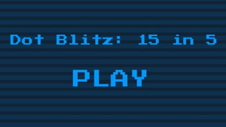 Dot Blitz: 15 in 5 (Mobile Edition) Image
