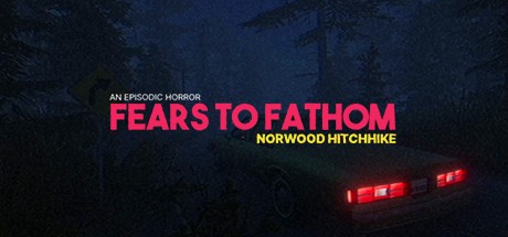 Games like Fears to Fathom: Norwood Hitchhike