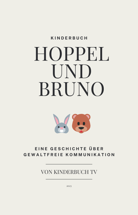 Games like Kinderbuch: Hoppel und Bruno: Eine Geschichte über Gewaltfreie Kommunikation