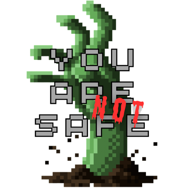 Games like You Are Not Safe