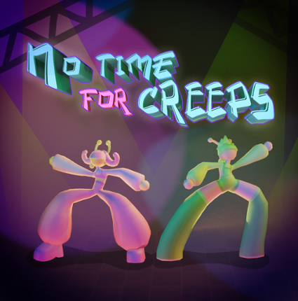 No time for creeps Game Cover