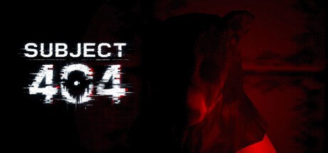 Games like SUBJECT 404