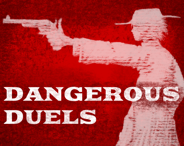 Games like DANGEROUS DUELS