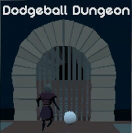 Games like Dodgeball Dungeon