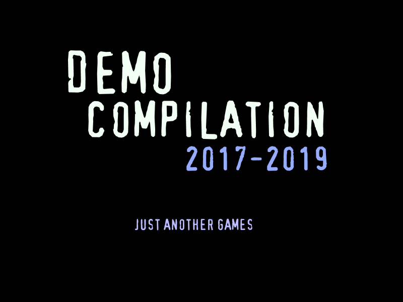 Games like DEMO COMPILATION 2017-2019