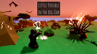 Little trouble in the big Oak Image